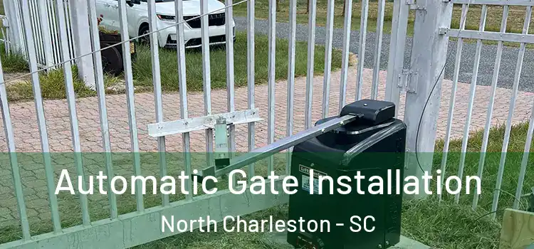 Automatic Gate Installation North Charleston - SC