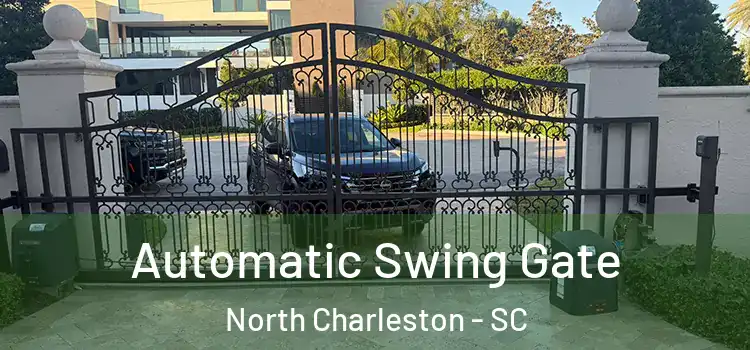 Automatic Swing Gate North Charleston - SC