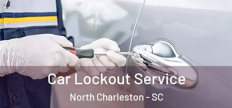  Car Lockout Service North Charleston - SC