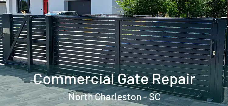  Commercial Gate Repair North Charleston - SC