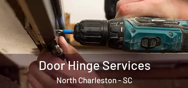  Door Hinge Services North Charleston - SC