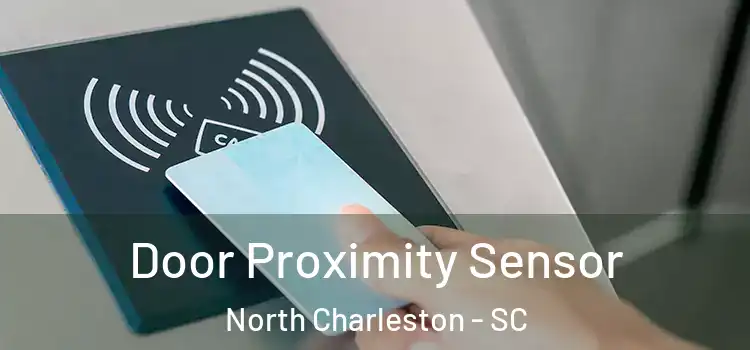  Door Proximity Sensor North Charleston - SC