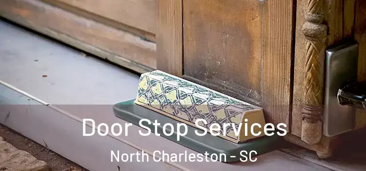 Door Stop Services North Charleston - SC