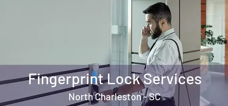  Fingerprint Lock Services North Charleston - SC