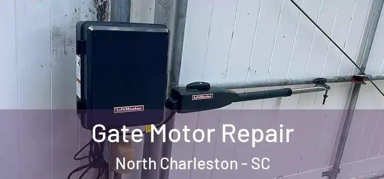  Gate Motor Repair North Charleston - SC