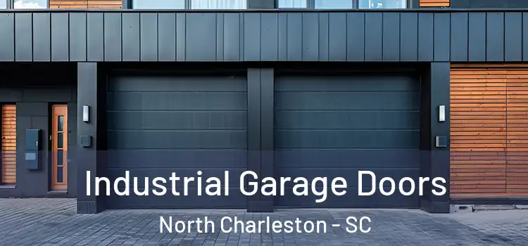  Industrial Garage Doors North Charleston - SC