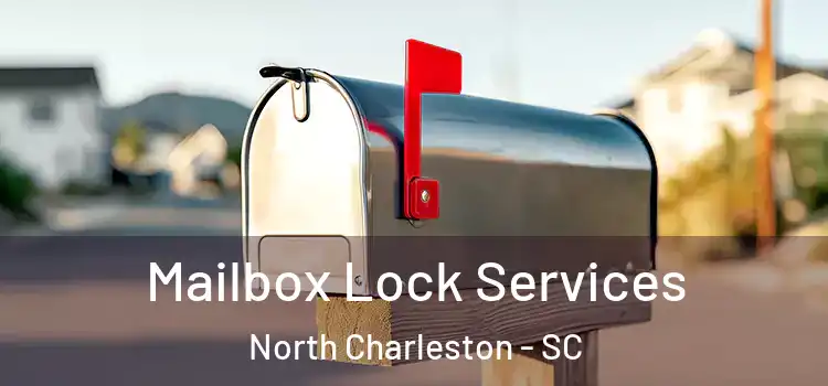  Mailbox Lock Services North Charleston - SC
