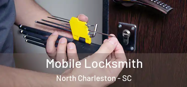  Mobile Locksmith North Charleston - SC