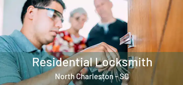  Residential Locksmith North Charleston - SC